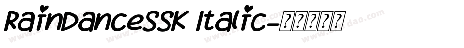 RainDanceSSK Italic字体转换